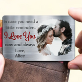 Custom Photo In Case You Need A Little Reminder - Gift For Couples, Husband, Wife - Personalized Aluminum Wallet Card